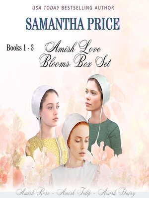 cover image of Amish Love Blooms Books 1--3 Box Set